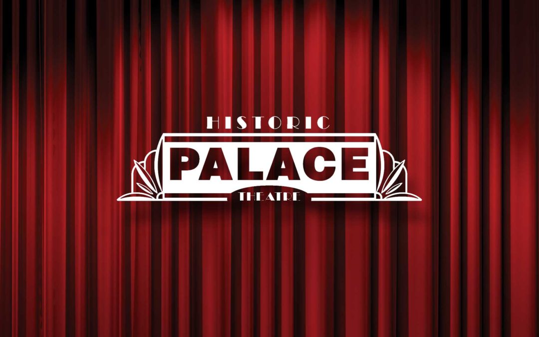 Marketing & Awareness Campaign Historic Palace Theater